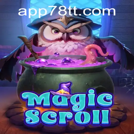 MagicScroll: An Immersive Experience with 78TT PH Login
