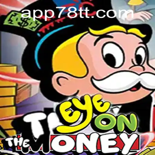EyeOnTheMoney: The Thrilling World of 78TT PH Login and Gaming