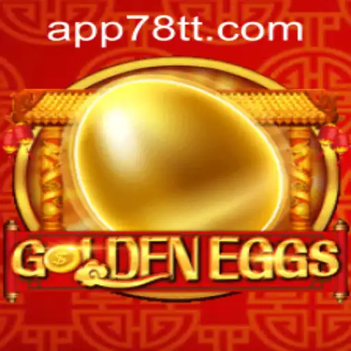 GoldenEggs: A Thrilling Adventure Awaits with 78TT PH Login
