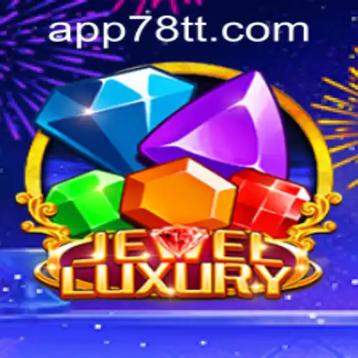 Discover JewelLuxury: An Exciting Adventure with 78TT PH Login